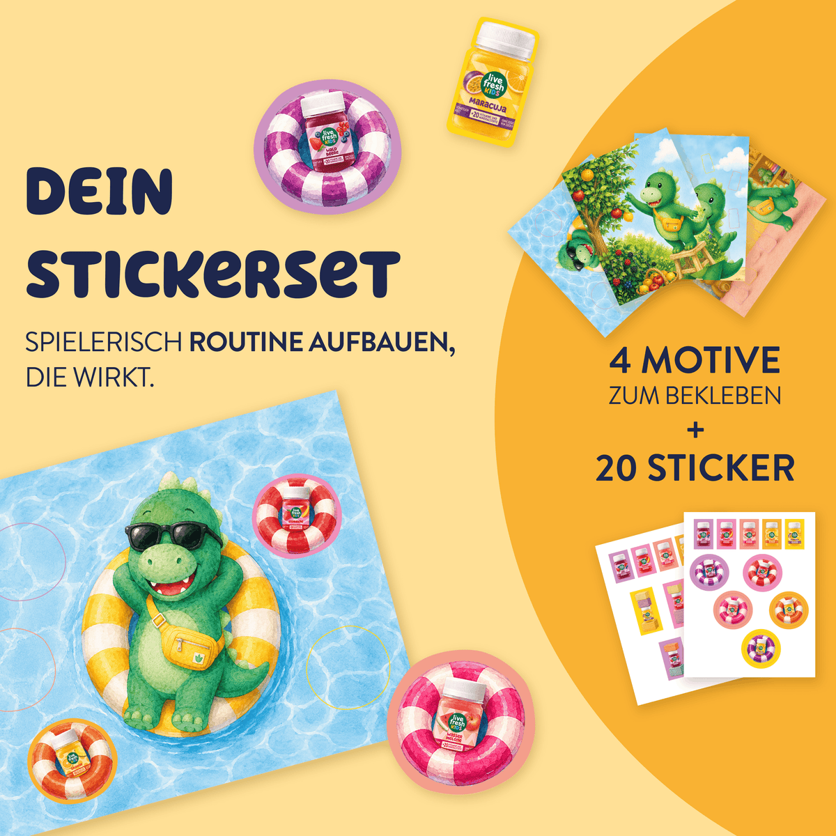 liveFresh Kids Stickerset mit vier Motiven zum Bekleben und 20 Stickern. Zu sehen sind ein grüner Dino im Schwimmreifen sowie verschiedene liveFresh Kids Fläschchen und fruchtige Dino Motive mit dem Text "DEIN STICKERSET SPIELERISCH ROUTINE AUFBAUEN DIE WIRKT. 4 MOTIVE ZUM BEKLEBEN + 20 STICKER".
